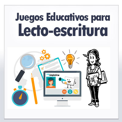 Juegos Educativos de Lecto-Escritura Juegos Educativos de Lecto-Escritura