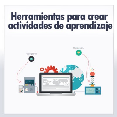Herramientas para crear actividades de aprendizaje gratis 1 Herramientas para crear actividades de aprendizaje gratis 1