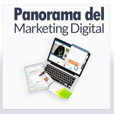 Panorama del Marketing Digital: proceso evolutivo y en crecimiento Panorama del Marketing Digital: proceso evolutivo y en crecimiento