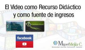 Video como Recurso Didáctico y como fuente de ingresos